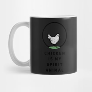 Chicken Is My Spirit Animal Mug